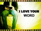 I love Your word