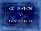 Generation to generation